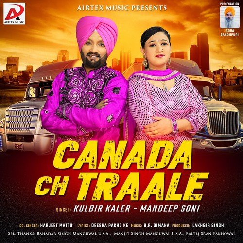 Canada Ch Traale - Kulbir Kaler, Mandeep Soni, Harjeet Mattu