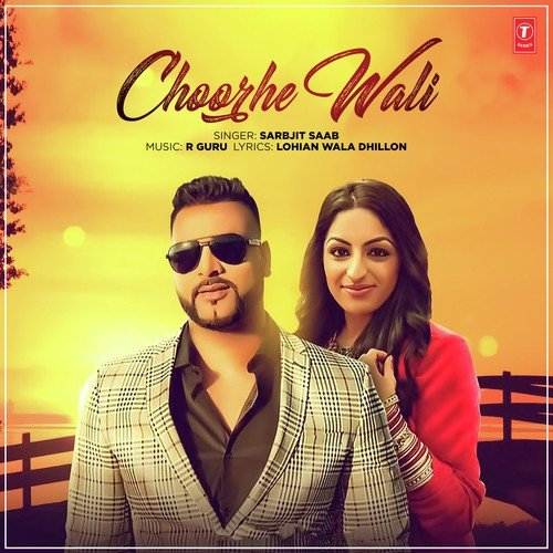 Choorhe Wali - Sarbjit Saab
