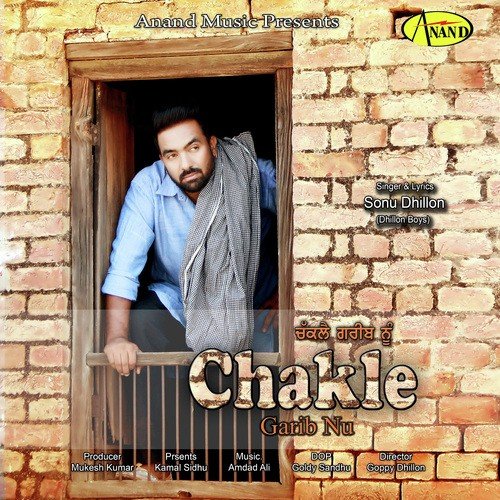 Chakle Gareeb Nu - Sonu Dhillon