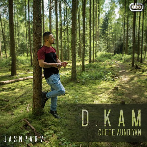 Chete Aundiyan - D. Kam with JASNPARV