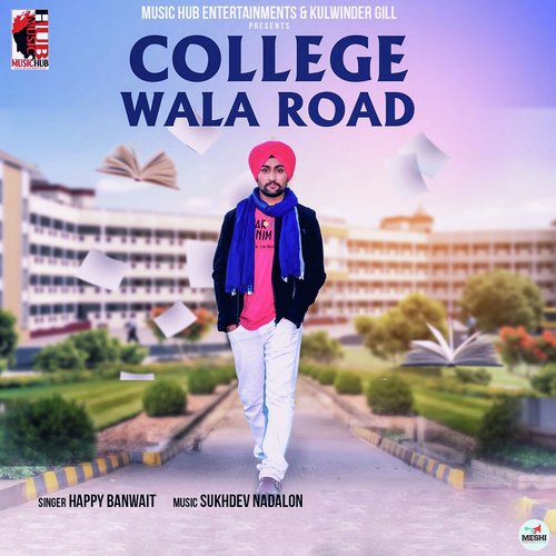 College Wala Road - Happy Banwait