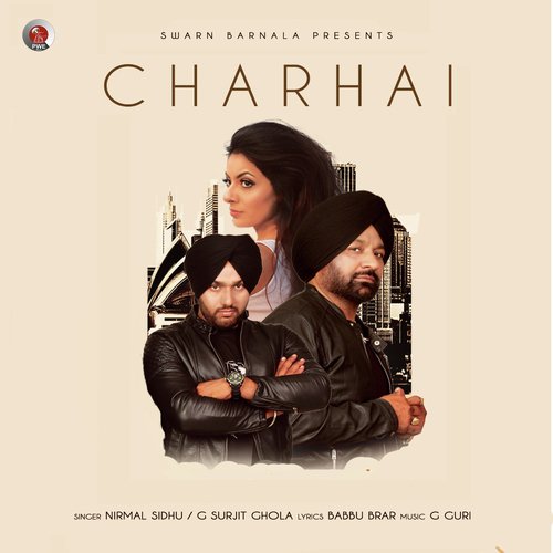 Charhai - Nirmal Sidhu, G Surjit Ghola