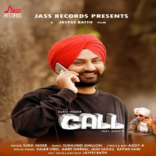 Call - Sukh Inder, Addy A.