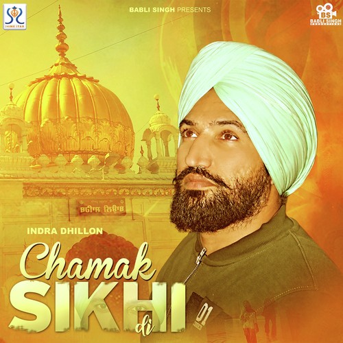 Chamak Sikhi Di - Indra Dhillon, Indra Dhillon