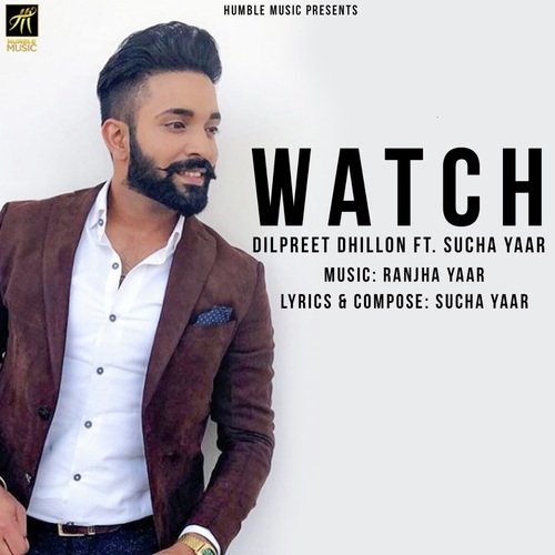 Watch - Dilpreet Dhillon, Jaggi Singh