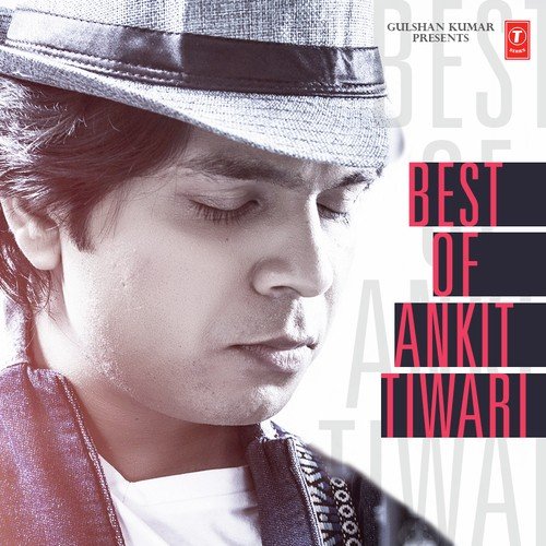Iss Qadar Pyar Hai - Ankit Tiwari