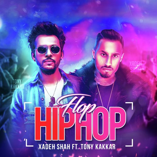 Flop Hip Hop - Neha Kakkar, Tony Kakkar