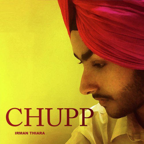 Chupp - Irman Thiara