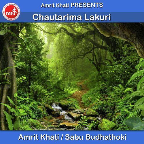 Chautarima Lakuri - Amrit Khati, Sabu Budhathoki