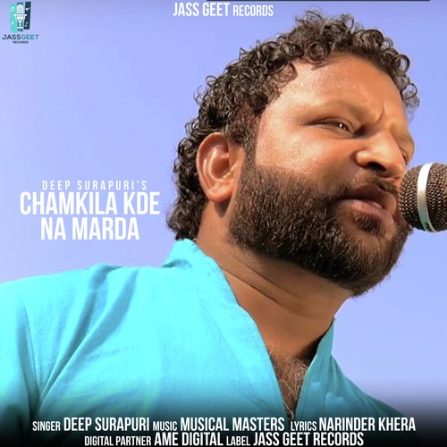 Chamkile Kde Na Marda - Deep Surapuri
