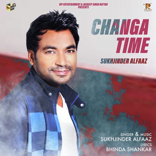 Changa Time - Sukhjinder Alfaaz