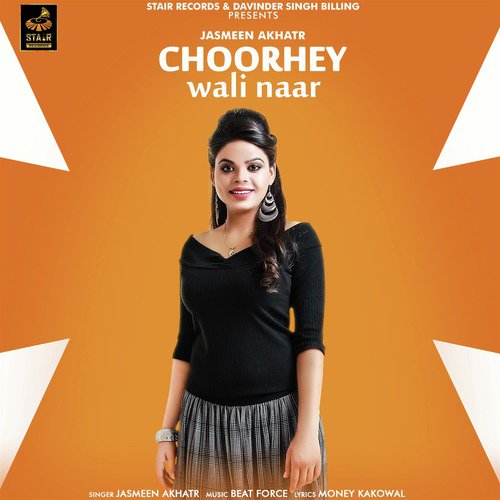 Choorhey Wali Naar - Jasmeen Akhtar