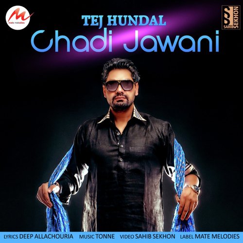 Chadi Jawani - Tej Hundal