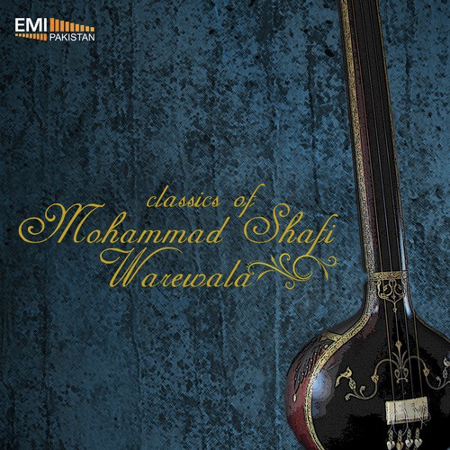 Ki Karnan We Ki Karna - Mohammad Shafi Warewala, Inayat Ali, Shehnaz Khanum
