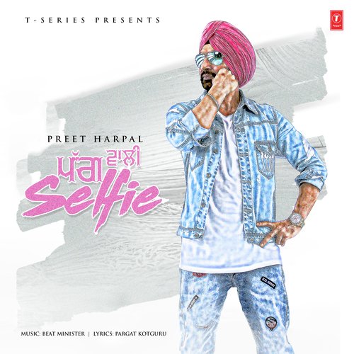 Pagg Wali Selfie - Preet Harpal, Dope Productions (Jay-Meet)