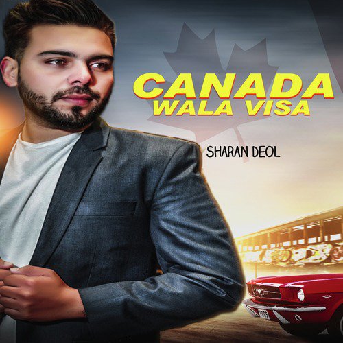 Canada Wala Visa - Sharan Deol