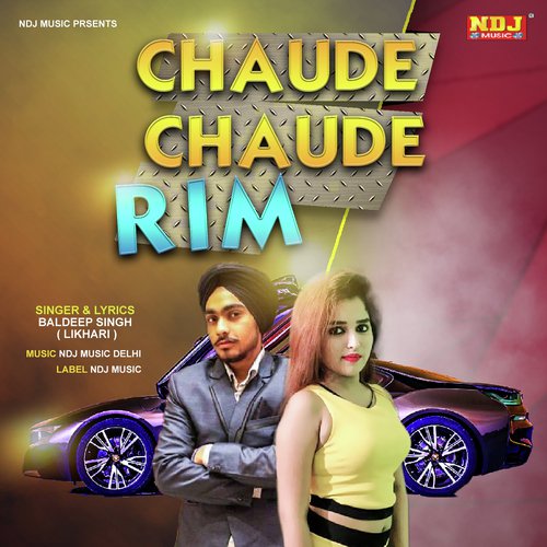 Chaude Chaude Rim - Baldeep Singh