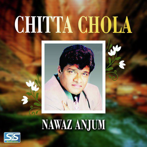Chitta Chola - Nawaz Anjum