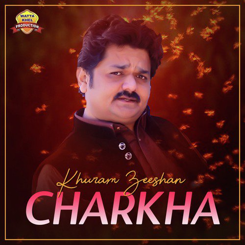 Main Charkha - Khuram Zeeshan