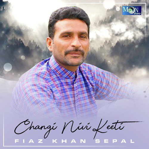 Mithi Gaal Derey Di - Fiaz Khan Sepal