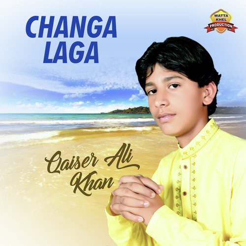Choti Umran Waday Nakhray - Qaiser Ali Khan