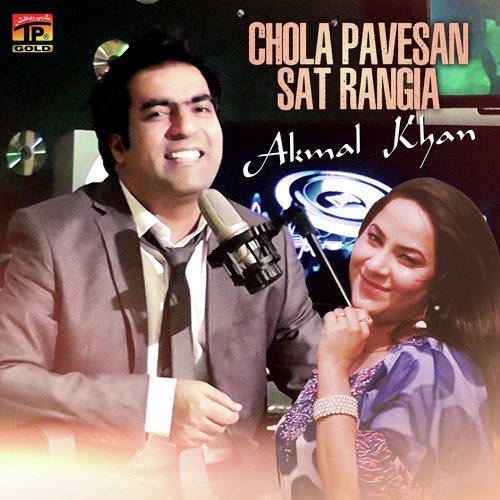 Chola Pavesan Sat Rangia - Akmal Khan