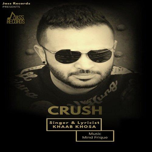 Crush - Khaab Khosa