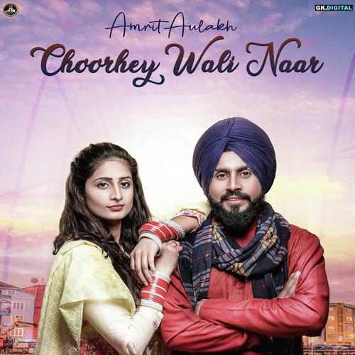 Choorhey Wali Naar - Amrit Aulakh