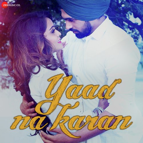 Yaad Na Karan - Pawan Bhatia