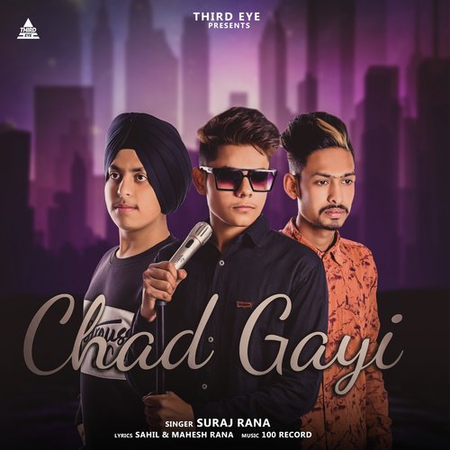 Chad Gayi - Suraj Rana