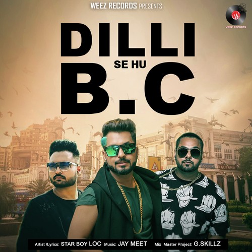Dilli Se Hu Bc (E) - Harvir Gill