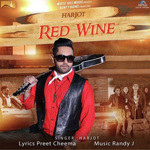 Red Wine - Harjot