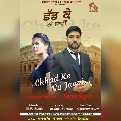 Chhad Ke Na Jaavi - Surjit Sagar