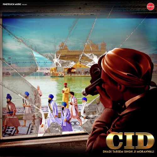 CID - Dhadi Tarsem Singh Moranwali