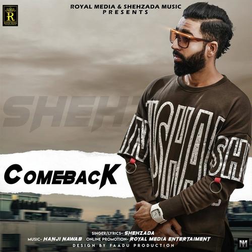 Comeback - Shehzada