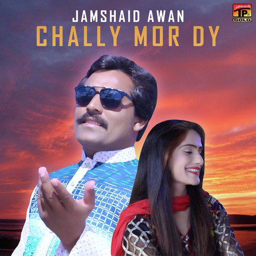 Chally Mor Dy - Jamshaid Awan