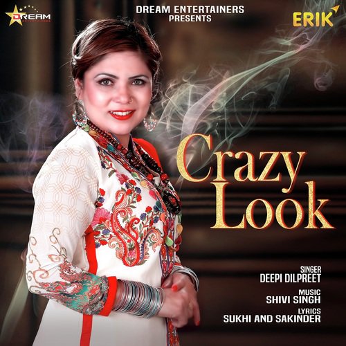 Crazy Look - Deepi Dilpreet