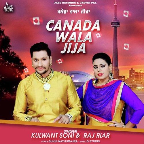 Canada Wala Jija - Kulwant Soni, Raj Riar