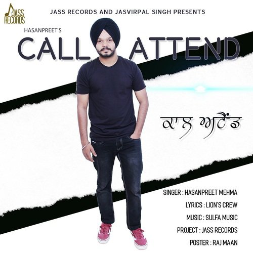 Call Attend - Hasanpreet Mehma
