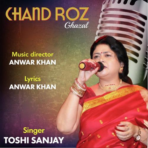 Chand Roz Gazal - Toshi Sanjay