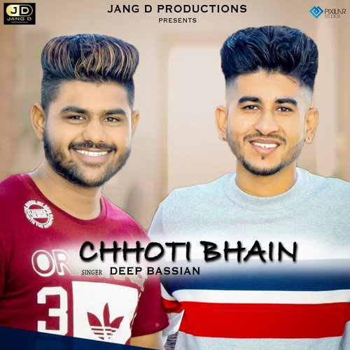 Chhoti Bhain - Deep Bassian