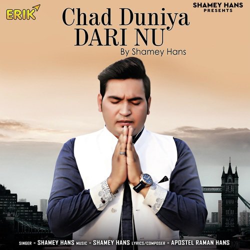 Chad Duniya Dari Nu - Shamey Hans