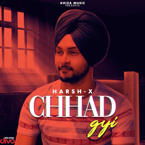 Chhad Gyi - Khiza, Harsh - X