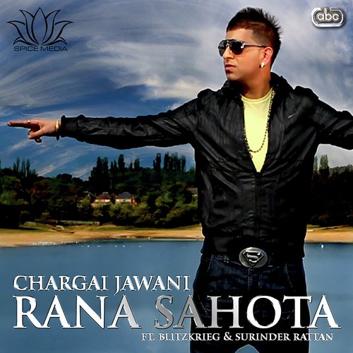 Chargai Jawani - Rana Sahota, Blitzkrieg amp Surinder Rattan