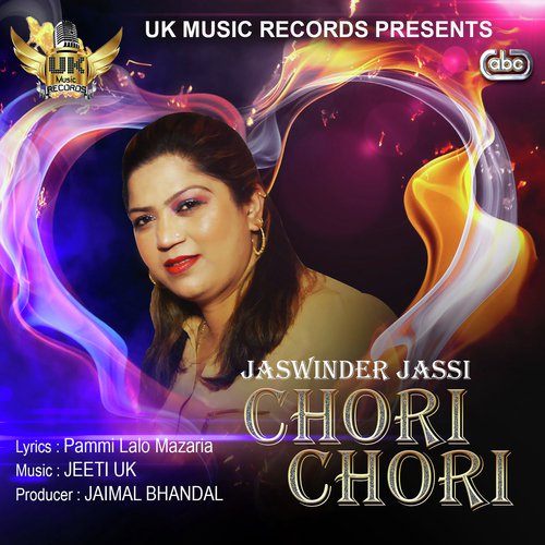 Chori Chori - Jaswinder Jassi with Jeeti