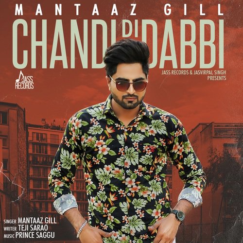 Chandi Di Dabbi - Mantaaz Gill