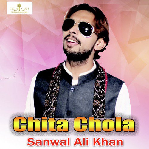 Chita Chola - Sanwal Ali Khan