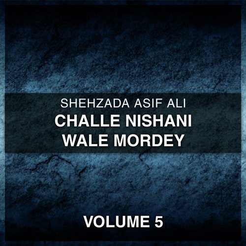Dilbar Dilbar Anj Be Rakhiyan - Shehzada Asif Ali