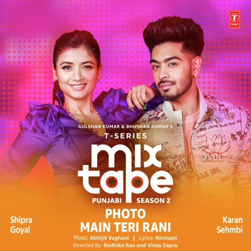 Photo-Main Teri Rani (From T-Series Mixtape Punjabi Season 2) - Tulsi Kumar, Guru Randhawa, Abhijit Vaghani