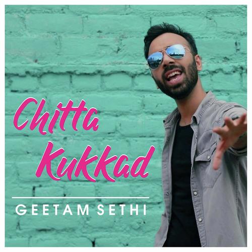 Chitta Kukkad - Geetam Sethi